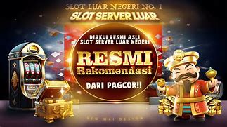 Situs Slot Luar Negeri Resmi